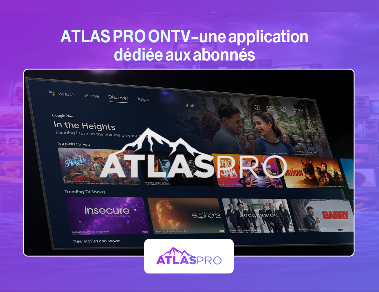 ATLAS PRO ONTV : une application dédiée aux abonnés ATLAS PRO