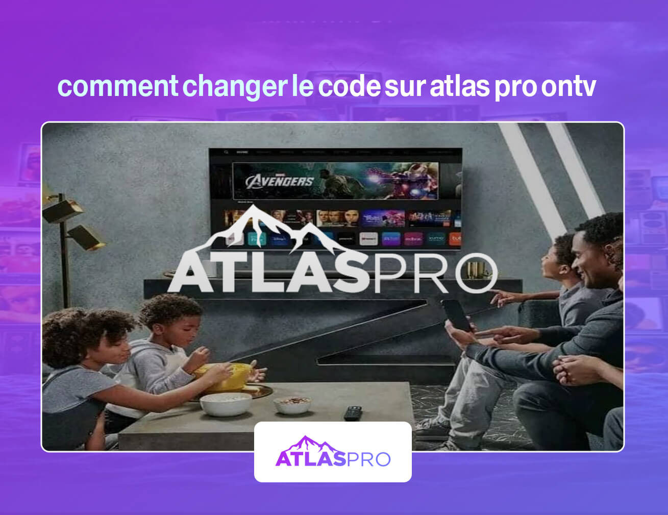 comment changer le code sur atlas pro ontv