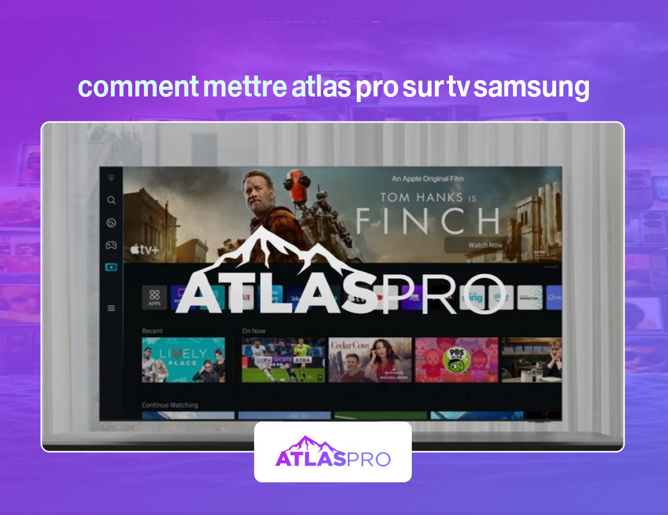 comment mettre atlas pro sur tv samsung